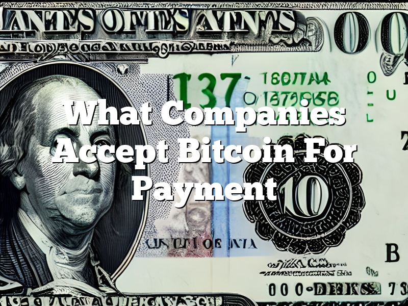 What Companies Accept Bitcoin For Payment