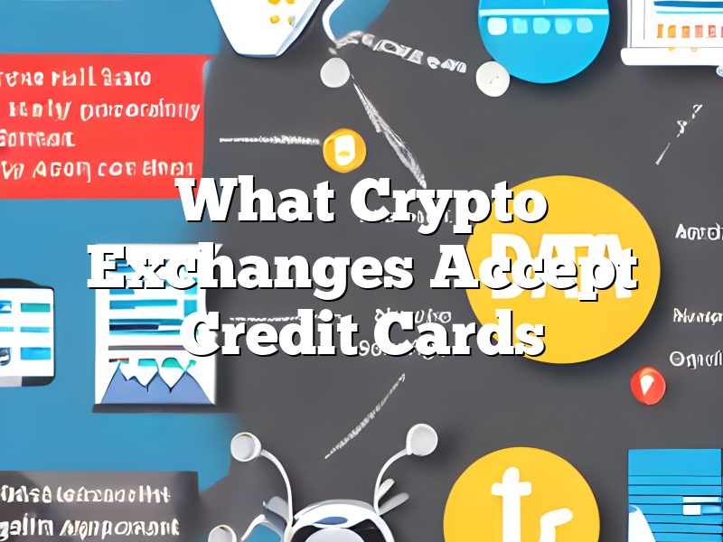 What Crypto Exchanges Accept Credit Cards