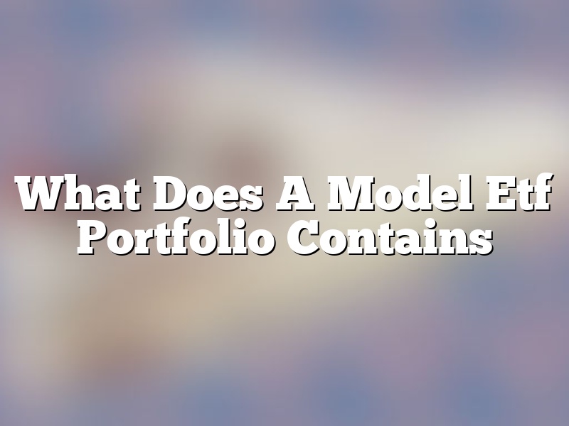 What Does A Model Etf Portfolio Contains