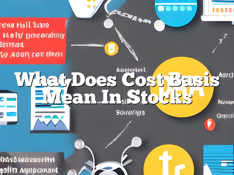 What Does Cost Basis Mean In Stocks