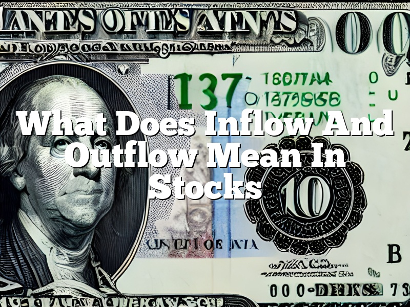 What Does Inflow And Outflow Mean In Stocks