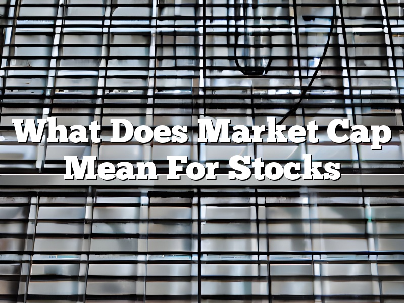 What Does Market Cap Mean For Stocks