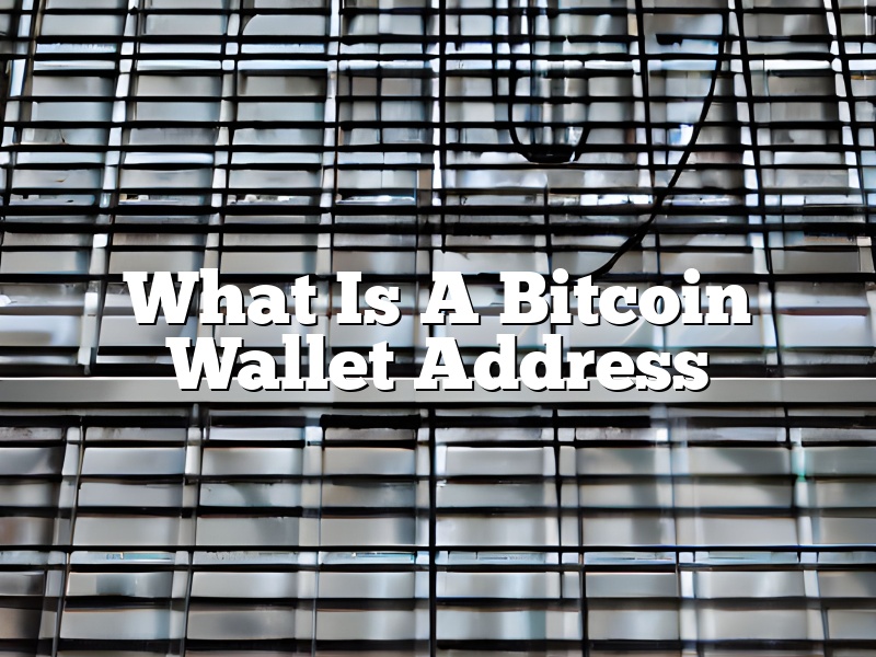 What Is A Bitcoin Wallet Address