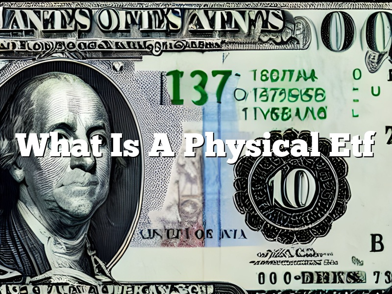 What Is A Physical Etf