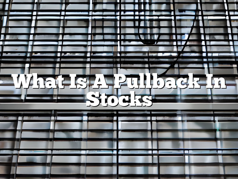 What Is A Pullback In Stocks