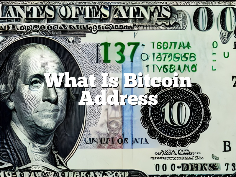 What Is Bitcoin Address