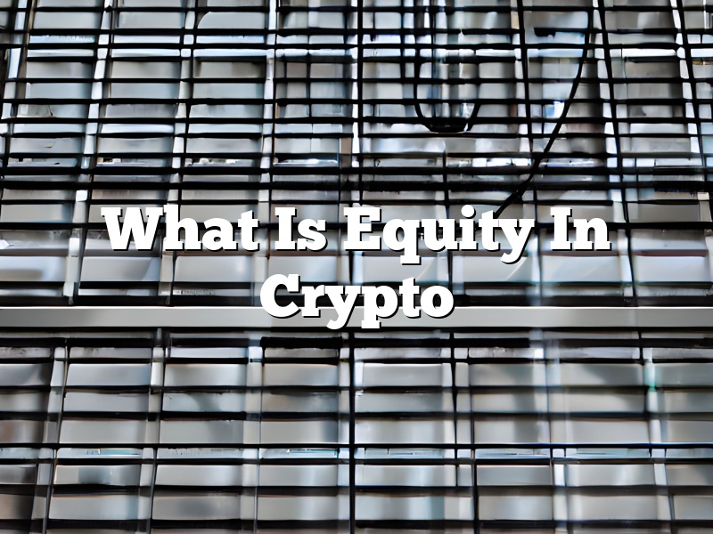 What Is Equity In Crypto