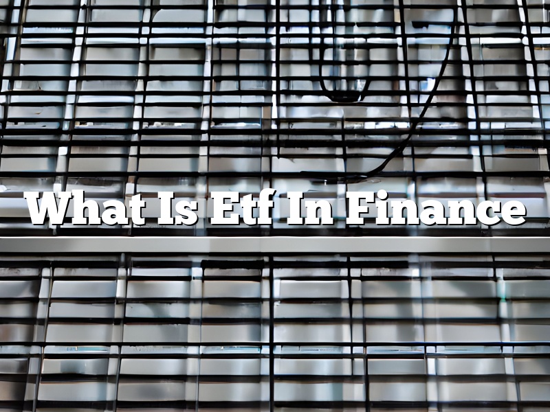What Is Etf In Finance