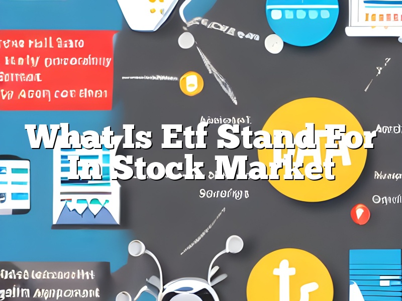 What Is Etf Stand For In Stock Market