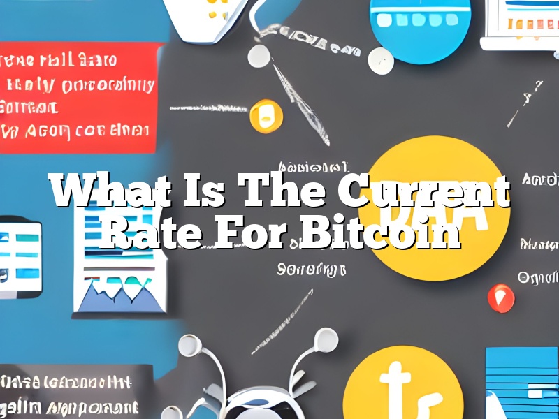 What Is The Current Rate For Bitcoin