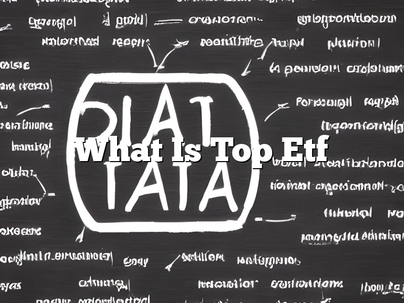 What Is Top Etf