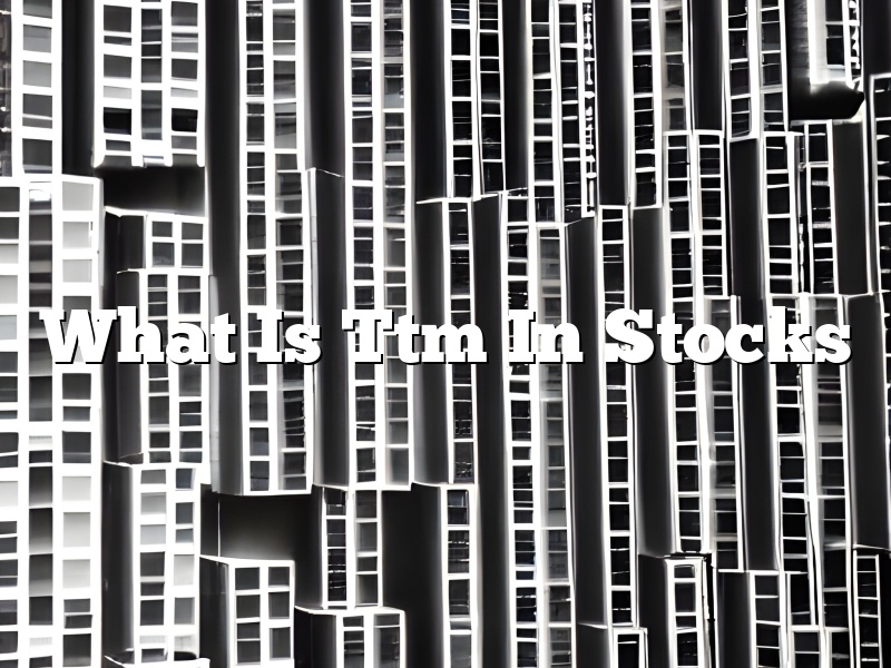 What Is Ttm In Stocks