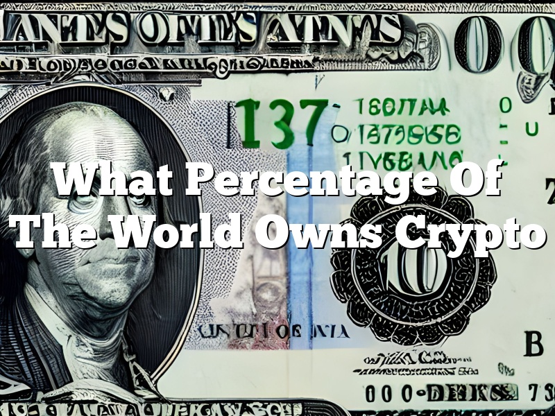 What Percentage Of The World Owns Crypto