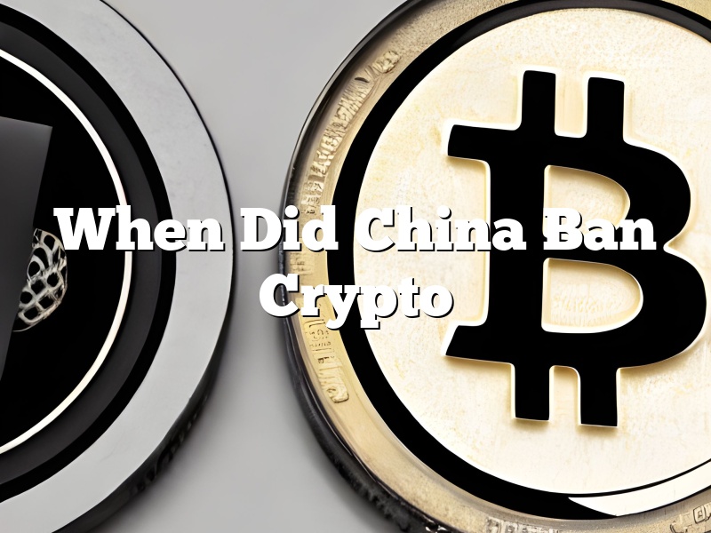 When Did China Ban Crypto