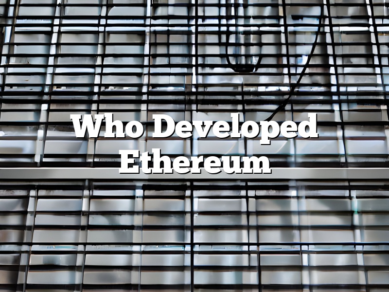 Who Developed Ethereum