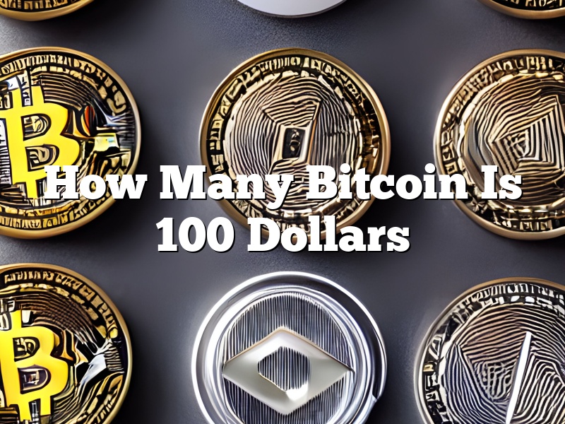 How Many Bitcoin Is 100 Dollars