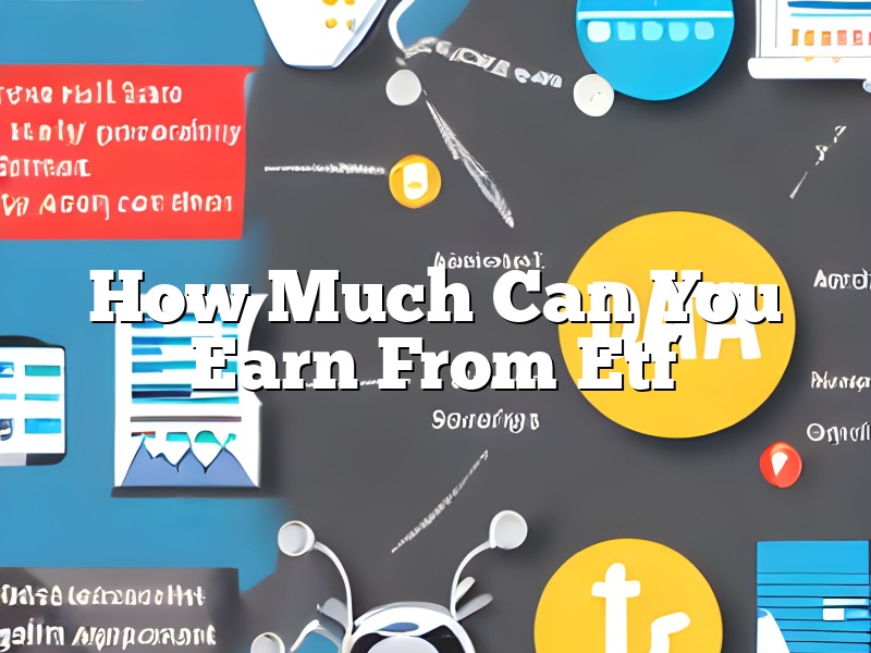 How Much Can You Earn From Etf