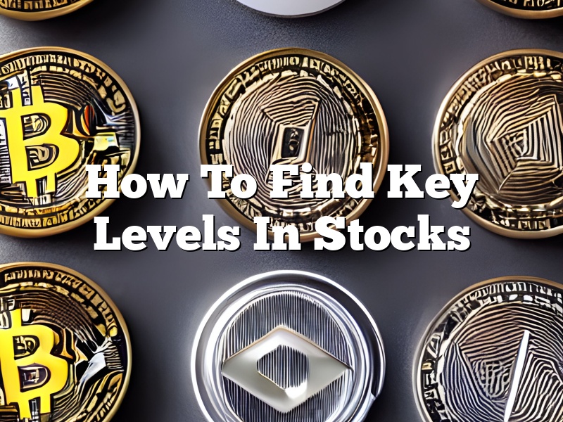 How To Find Key Levels In Stocks
