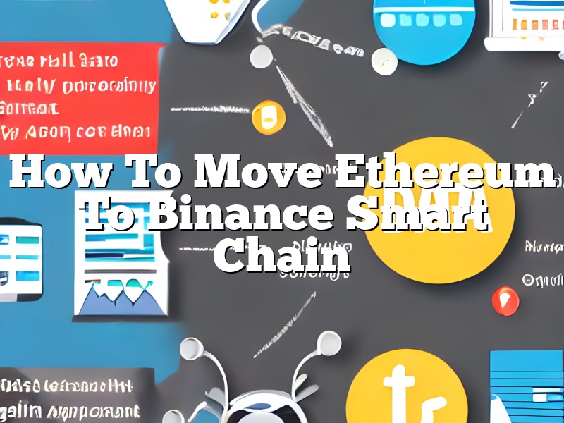 How To Move Ethereum To Binance Smart Chain