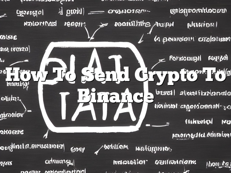 How To Send Crypto To Binance