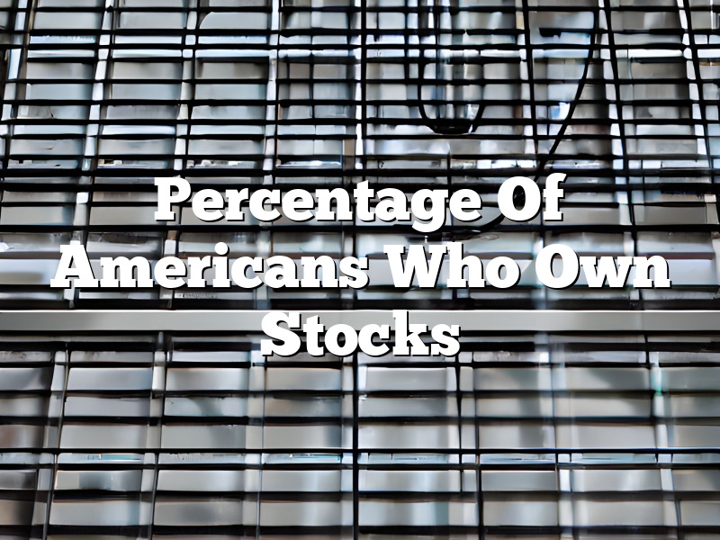 Percentage Of Americans Who Own Stocks