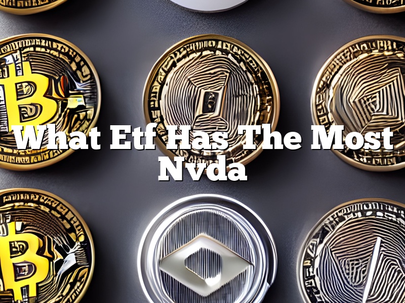 What Etf Has The Most Nvda