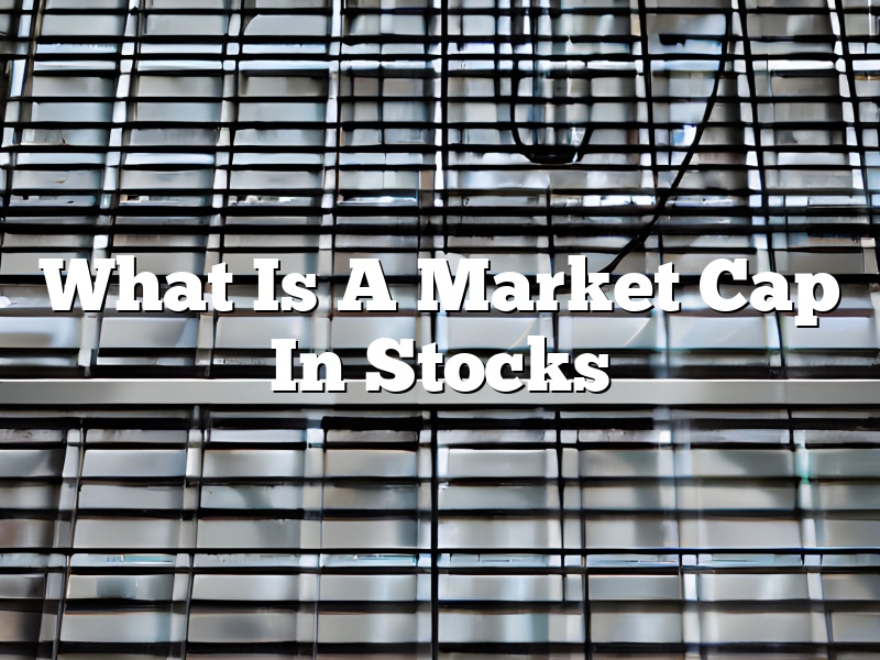 What Is A Market Cap In Stocks