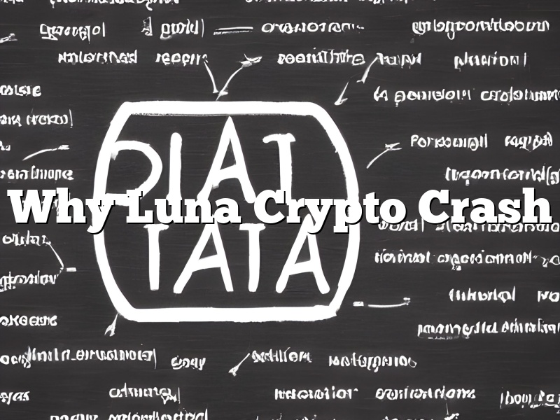 Why Luna Crypto Crash